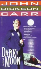 Dark of the Moon, John Dickson Carr, Used; Good Book
