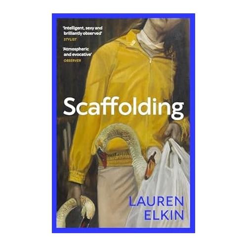 Scaffolding lauren elkin - lauren,
