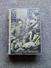 Under Foch's Command by Captain F S Brereton hardback 1918 Blackie Americans WW1