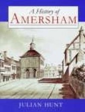 A History of Amersham-Julian Hunt