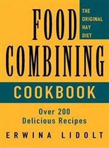 Food combining cookbook - food,