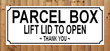 PARCEL BOX LIFT LID TO OPEN