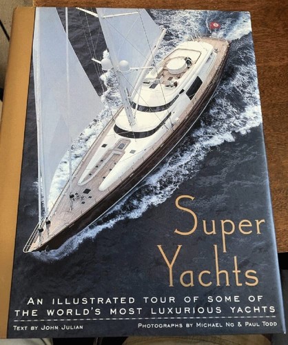 Super yachts illustrated - yachts:, an