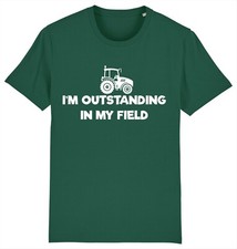 Farmer I'm Outstanding In My Field Tractor Farming T-Shirt