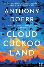 Cloud Cuckoo Land: the new novel and..., Doerr, Anthony