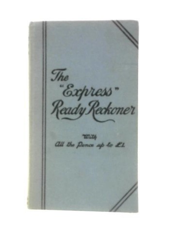 The express ready reckoner - the, 'express'