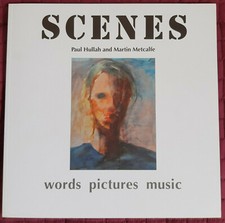 SCENES - Paul Hullah and Martin Metcalfe 10" Vinyl Words Pictures Music 