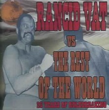 Rancid Vat Vs the Rest of the