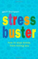 Stress Buster: How to Stop