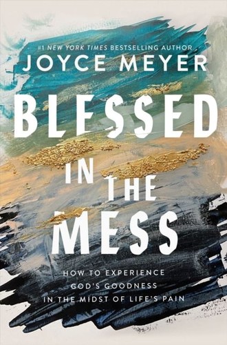 Blessed the mess - in, by