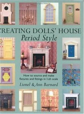 Creating Dolls' House Period Style: How to Source and Make Fixtures and Fitting