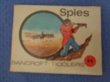BANCROFT TIDDLERS #44 Spies