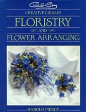 Constance Spry Creative Ideas in Floristry and Flower Arranging By Harold Pierc