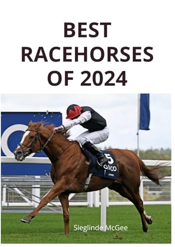 Best racehorses 2024 - best, of