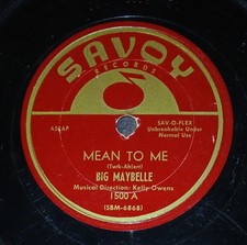 Big Maybelle Mean To Me/Tell