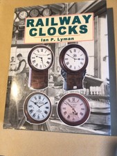 Railway Clocks Ian P Lyman
