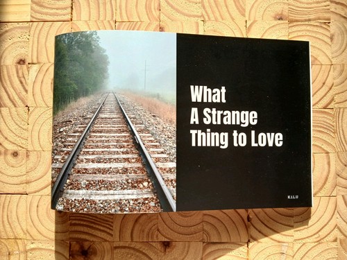 What strange thing love - to,