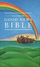 Good News Bible: The Rainbow