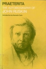 Praeterita: Autobiography