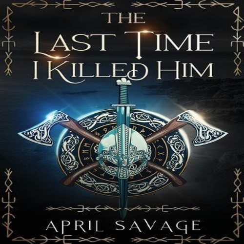 The last time - last, killed