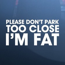 Please Don't Park Too Close