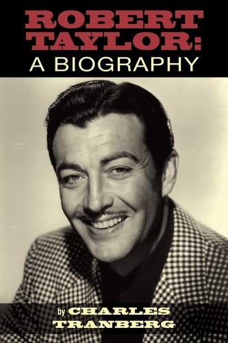 Robert taylor biography - robert,