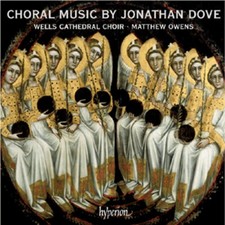 Jonathan Dove: Choral Music By