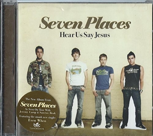 Seven places hear us say - seven,