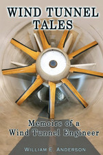 Wind Tunnel Tales: Memoirs of