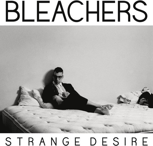 The bleachers strange desire - the,