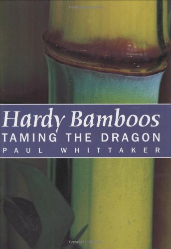 Hardy bamboos taming the - hardy, bamboos: