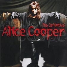 The Definitive Alice Cooper -