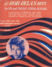 12 BOB DYLAN HITS FOR SIX AND