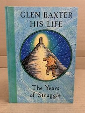 Glen Baxter - His Life: The