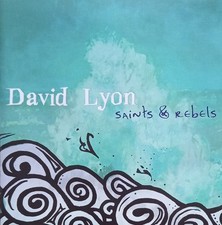 David Lyon Saints and Rebels CD