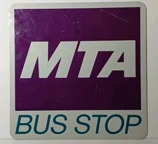 MTA BUS STOP SIGN TRAVEL SIGN