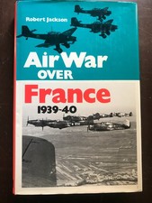 Air War over France 1939-1940