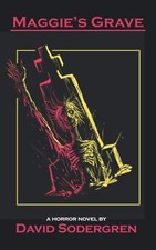 Maggie's Grave: A Horror Novel