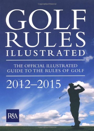 Golf rules illustrated 2012 - rules,