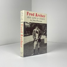Fred Archer His Life & Times