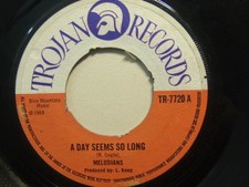 Melodians – A Day Seems So Long 1969 7” Trojan TR 7720
