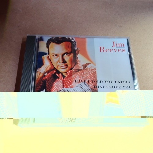 Jim reeves have told you - -,
