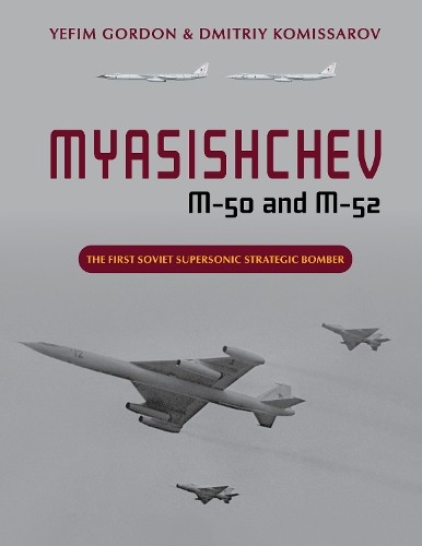 Myasishchev and 52 by - m-50, m-52