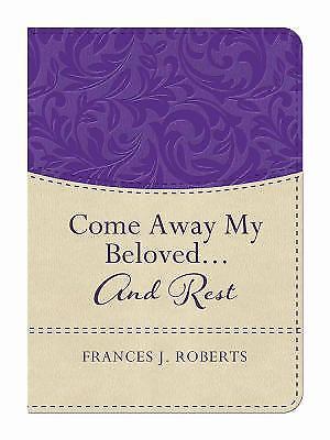 Come away beloved - come, my