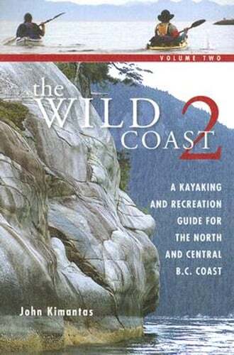 The wild coast a kayaking - the,