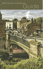 Black Country Living Museum Guide by Black Country Living Museum Enterprises Ltd
