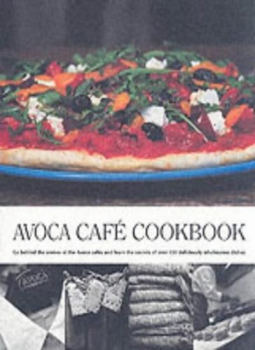 Avoca cafe cookbook 1 by - cookbook:, bk.