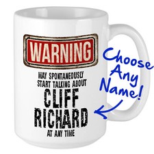 Cliff Richard Mug - WARNING May Start Talking About Him  Design