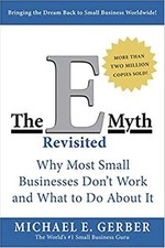 The E-Myth Revisited: Why Most