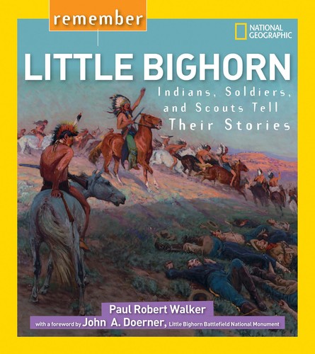 Remember little bighorn - remember,
